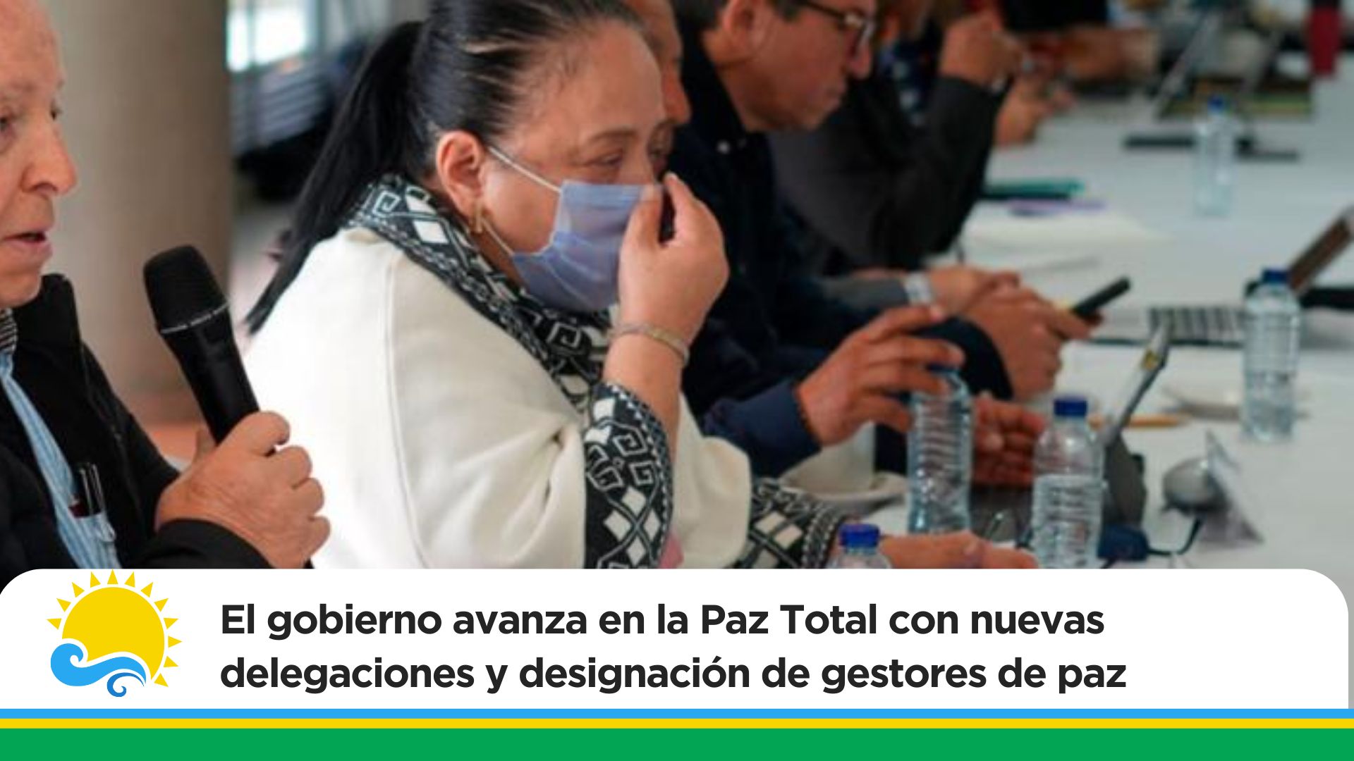 El gobierno avanza en la Paz Total con nuevas delegaciones y ...